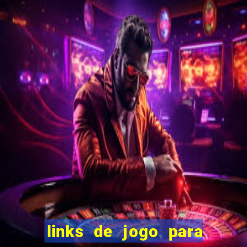 links de jogo para ganhar dinheiro